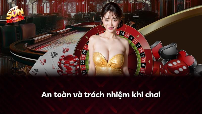 An toàn và trách nhiệm khi chơi