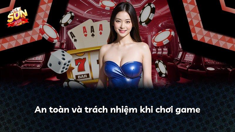 An toàn và trách nhiệm khi chơi game