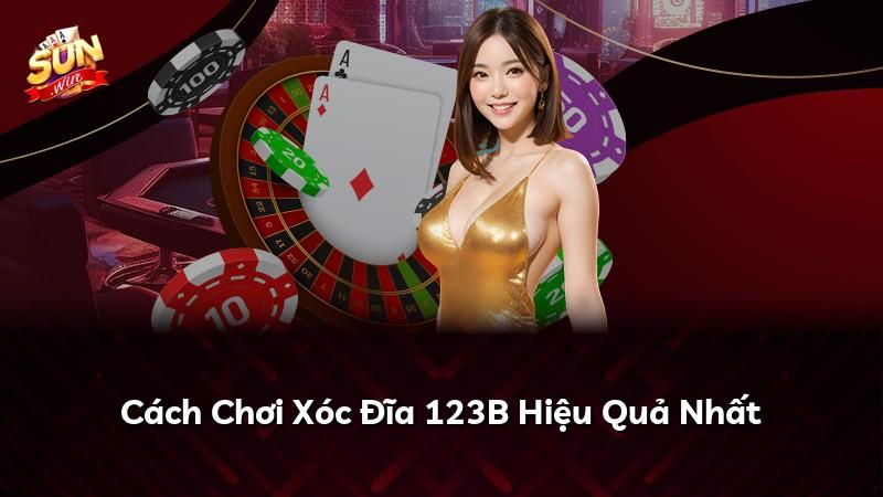 Cách Chơi Xóc Đĩa 123B Hiệu Quả Nhất