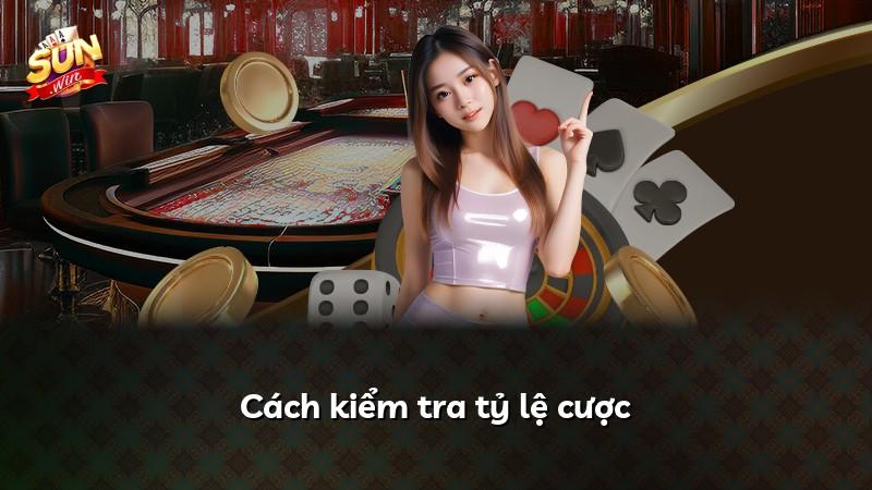 Cách kiểm tra tỷ lệ cược