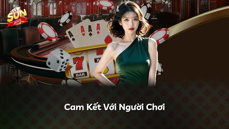 Cam Kết Với Người Chơi