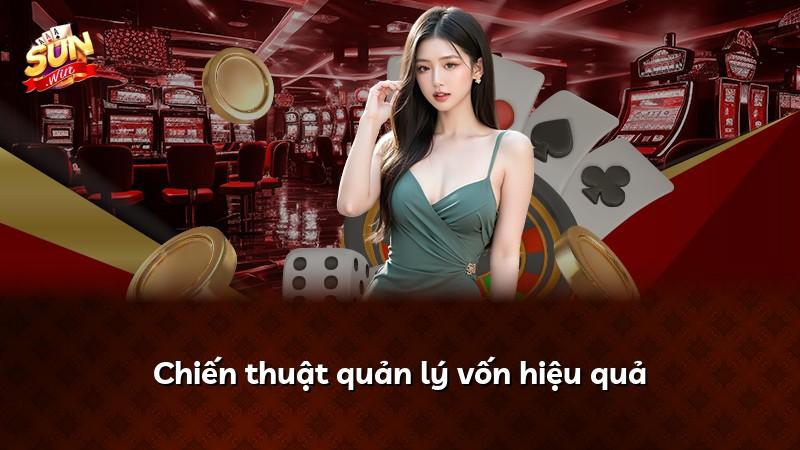 Chiến thuật quản lý vốn hiệu quả