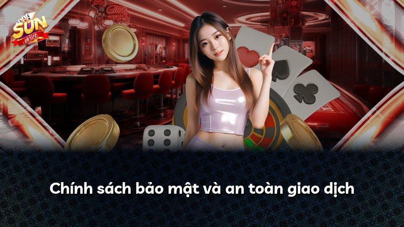 Chính sách bảo mật và an toàn giao dịch