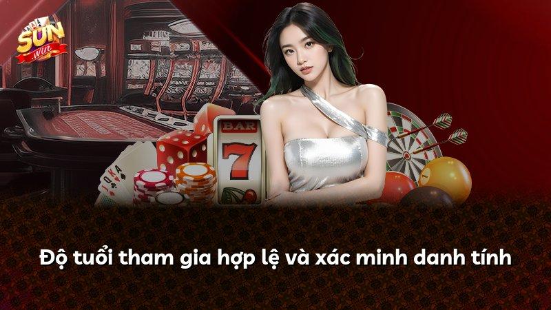 Độ tuổi tham gia hợp lệ và xác minh danh tính