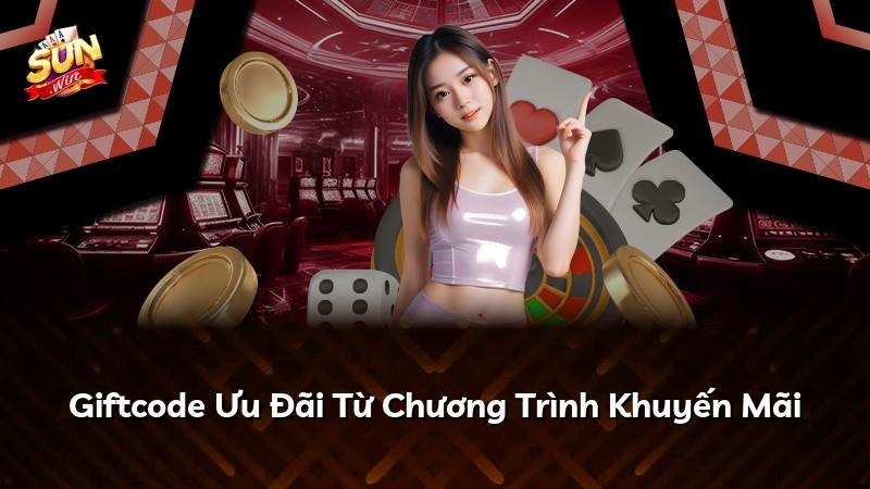 Giftcode Ưu Đãi Từ Chương Trình Khuyến Mãi