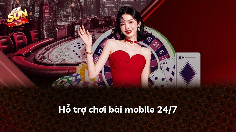 Hỗ trợ chơi bài mobile 24/7