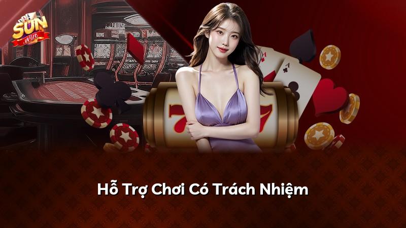 Hỗ Trợ Chơi Có Trách Nhiệm