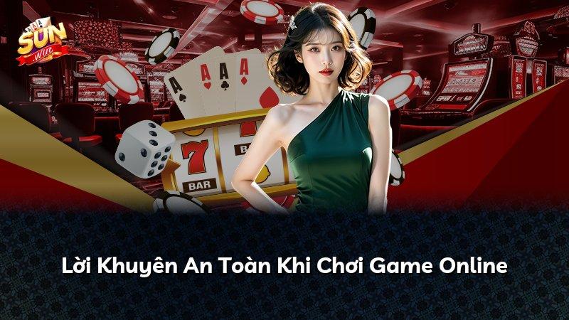 Lời Khuyên An Toàn Khi Chơi Game Online