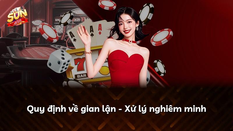 Quy định về gian lận - Xử lý nghiêm minh
