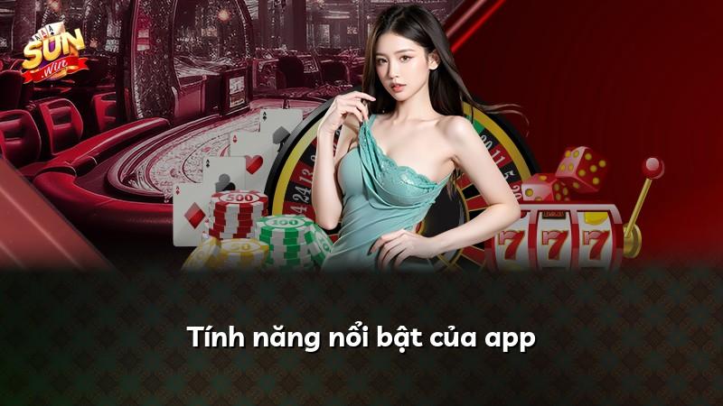 Tính năng nổi bật của app