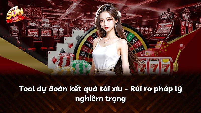Tool dự đoán kết quả tài xỉu - Rủi ro pháp lý nghiêm trọng
