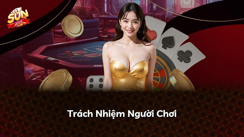 Trách Nhiệm Người Chơi