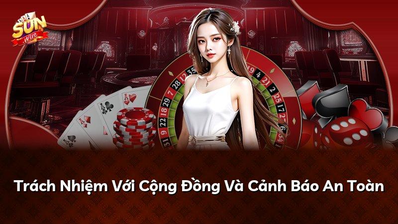 Trách Nhiệm Với Cộng Đồng Và Cảnh Báo An Toàn